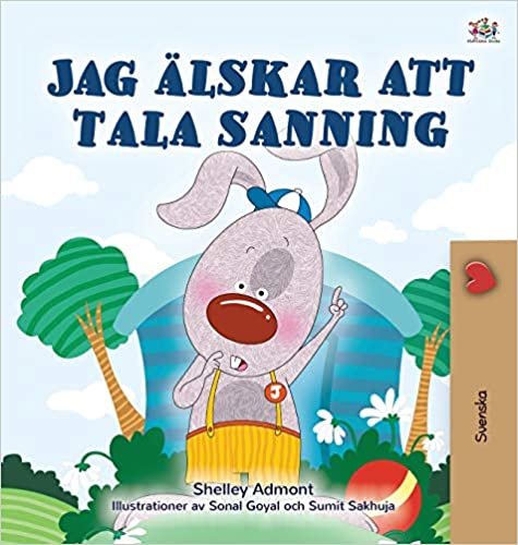 I Love to Tell the Truth (Swedish Children's Book) (Swedish Bedtime Collection) indir