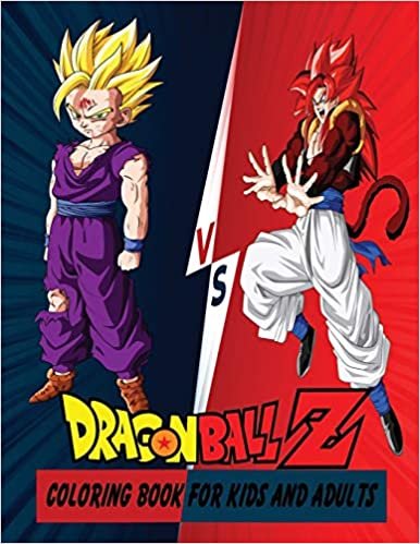 indir Dragon Ball Z Coloring Book For Kids And Adults: 50+ High Quality Illustrations For Kids And Adults: Characters And Much More