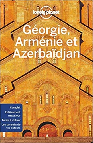Georgie, Arménie et Azerbaidjan 1ed (Guide de voyage) indir