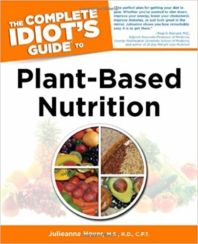 Complete Idiot s Guide To Plant-Based Nutrition: (Complete Idiot s Guides (Lifestyle Paperback)) indir