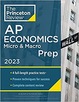 تحميل Princeton Review AP Economics Micro &amp; Macro Prep, 2023: 4 Practice Tests + Complete Content Review + Strategies &amp; Techniques