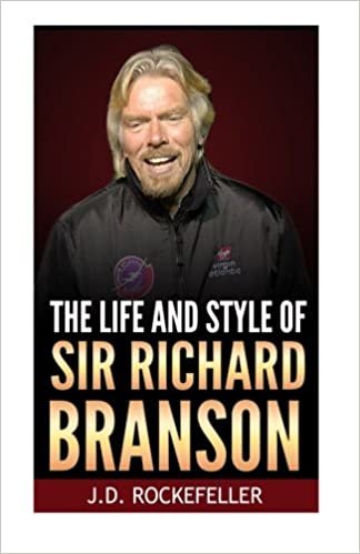 indir The Life and Style of Sir Richard Branson (J.D. Rockefellers Book Club)