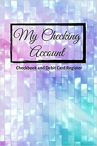 My Checking Account: V.13 - Checkbook and Debit Card Register ; Personal Checking Account Balance, Simple Transaction Leager / double-sided perfect binding, non-perforated indir