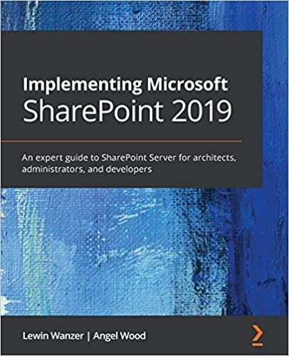 ダウンロード  Implementing Microsoft SharePoint 2019: An expert guide to SharePoint Server for architects, administrators, and developers 本