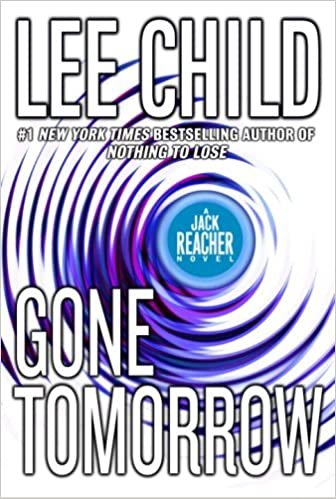 ダウンロード  Gone Tomorrow: A Jack Reacher Novel 本