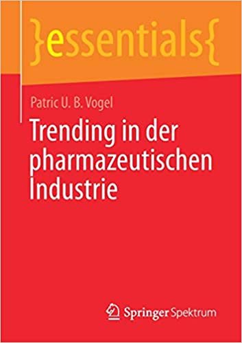 Trending in der pharmazeutischen Industrie (essentials)