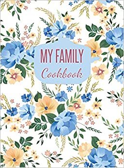 My Family Cookbook: Blank Recipe Journal to Write in (Hardcover)
