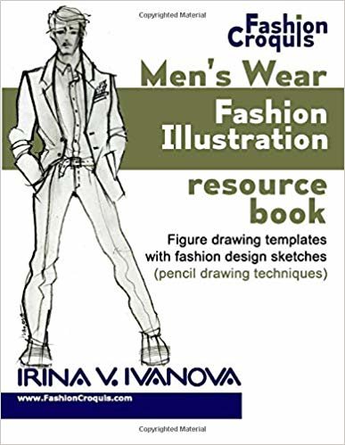 Erkek giyim moda illüstrasyon kaynak kitabı: Moda tasarımlı çizimler (kalem çizim teknikleri) (Fashion Croquis, Band 3): Volume 3 indir