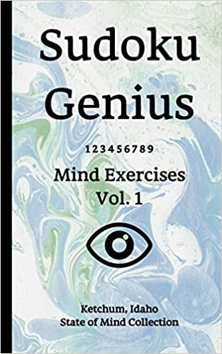 اقرأ Sudoku Genius Mind Exercises Volume 1: Ketchum, Idaho State of Mind Collection الكتاب الاليكتروني 