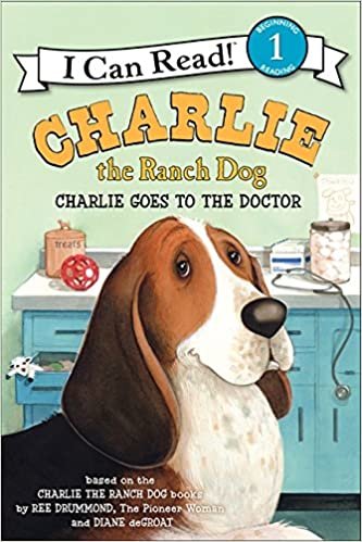 ダウンロード  Charlie the Ranch Dog: Charlie Goes to the Doctor (I Can Read Level 1) 本