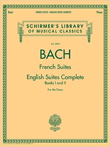 J.S. Bach: French Suites / English Suites Complete (Schirmer's Library of Musical Classics) indir