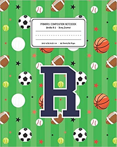 indir Primary Composition Notebook Grades K-2 Story Journal R: Sports Pattern Primary Composition Book Letter R Personalized Lined Draw and Write ... Book for Kids Back to School Preschoo