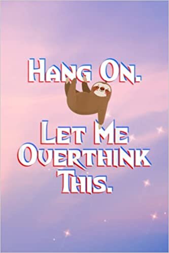 ダウンロード  Accountant QA - Hang On Let Me Overthink This Sloth Funny Social Awkward 本