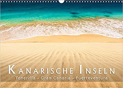 Die Kanarische Inseln Teneriffa, Gran Canaria und Fuerteventura (Wandkalender 2022 DIN A3 quer): Malerische Landschaften auf den Kanaren (Monatskalender, 14 Seiten )
