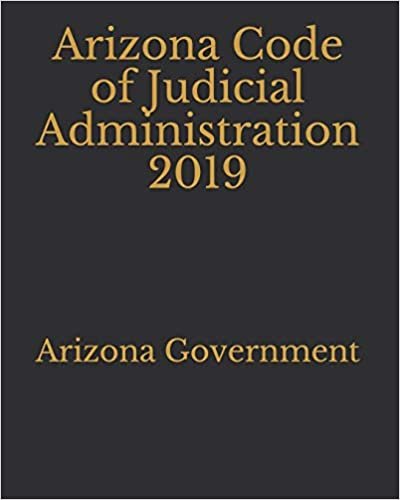 تحميل Arizona Code of Judicial Administration 2019