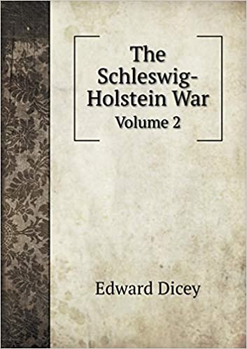 The Schleswig-Holstein War Volume 2