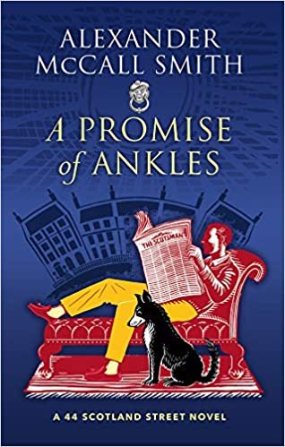A Promise of Ankles: A 44 Scotland Street Novel indir