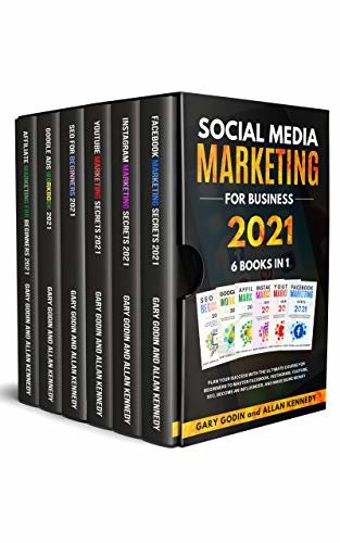 ダウンロード  SOCIAL MEDIA MARKETING FOR BUSINESS 2021 6 BOOKS IN 1: Plan your Success with the Ultimate Course for Beginners to Master Facebook, Instagram, YouTube, ... and Make More Money (English Edition) 本