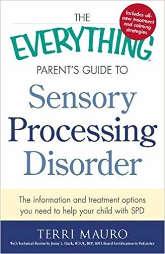 indir The Everything Parent&#39;s Guide To Sensory Processing Disorder: The Information and Treatment Options You Need to Help Your Child with SPD