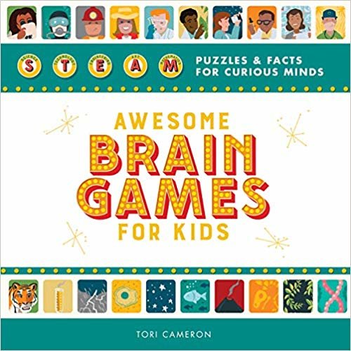 اقرأ Awesome Brain Games for Kids: Steam Puzzles and Facts for Curious Minds الكتاب الاليكتروني 