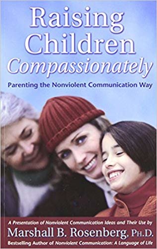 تحميل الارتقاء بالمعايير الأطفال compassionately: parenting الطريقة اتصال nonviolent (nonviolent اتصال أدلة)