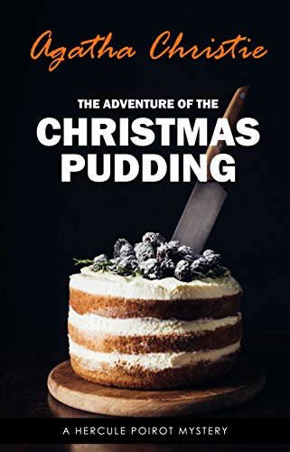 The Adventure of the Christmas Pudding (Hercule Poirot #35) (English Edition)