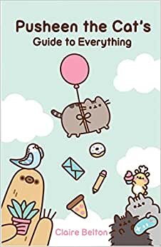 اقرأ Pusheen the Cat's Guide to Everything الكتاب الاليكتروني 