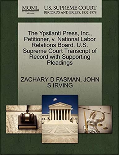 The Ypsilanti Press, Inc., Petitioner, v. National Labor Relations Board. U.S. Supreme Court Transcript of Record with Supporting Pleadings indir