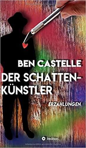 اقرأ Der Schattenkünstler: Erzählungen الكتاب الاليكتروني 