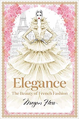 تحميل Elegance: The Beauty of French Fashion