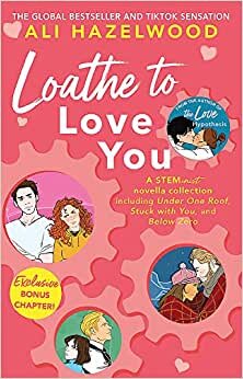 تحميل Loathe To Love You: From the bestselling author of The Love Hypothesis
