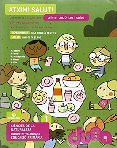Alimentació, cos i salut. Ciències de la Naturalesa 1. Projecte Duna - València indir