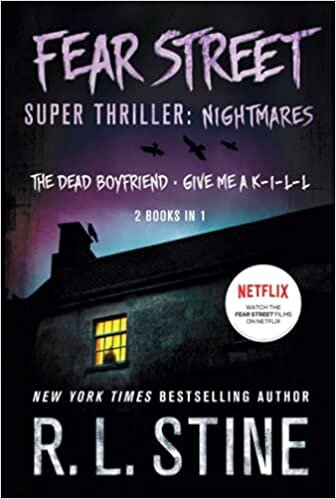  بدون تسجيل ليقرأ Fear Street Super Thriller: Nightmares: (2 Books in 1: The Dead Boyfriend; Give Me a K-I-L-L)