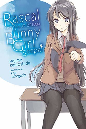 ダウンロード  Rascal Does Not Dream of Bunny Girl Senpai (light novel) (Rascal Does Not Dream (light novel) Book 1) (English Edition) 本