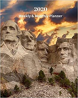 2020 Weekly and Monthly Planner: Mount Rushmore National Memorial - Monthly Calendar with U.S./UK/ Canadian/Christian/Jewish/Muslim Holidays– Calendar ... 8 x 10 in.-South Dakota Travel Vacation indir