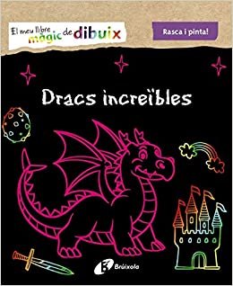 El meu llibre màgic de dibuix. Dracs increïbles indir