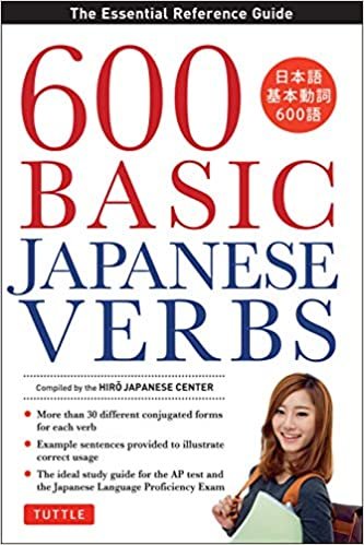 600 Basic Japanese Verbs (Essential Reference Guide)