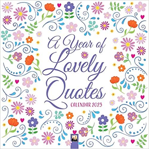 A Year of Lovely Quotes Wall Calendar 2023 (Art Calendar)