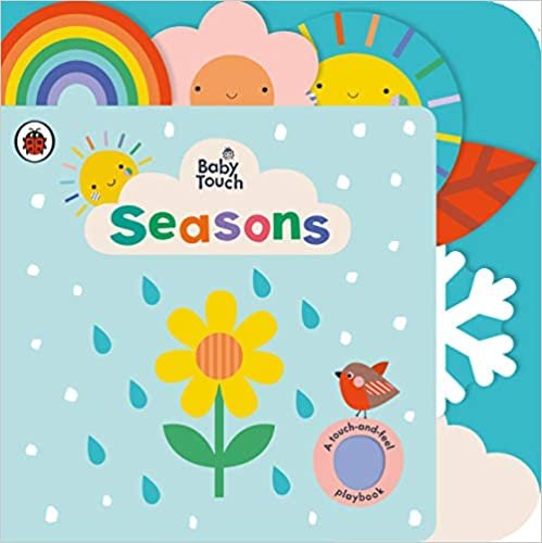 Baby Touch: Seasons: A touch-and-feel playbook ダウンロード