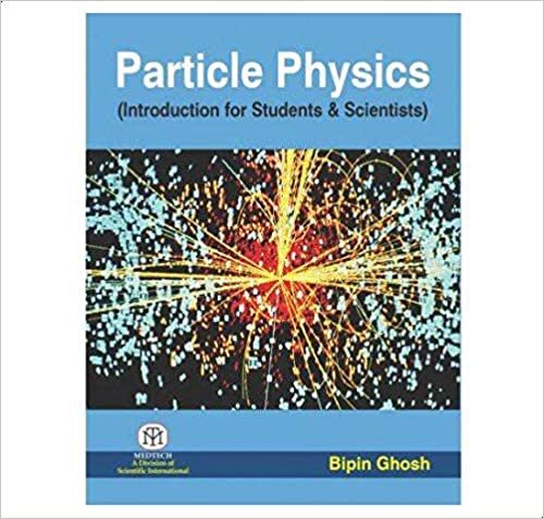 Bipin Ghosh Particle Physics Introduction For Students & Scientists India By Bipin Ghosh تكوين تحميل مجانا Bipin Ghosh تكوين