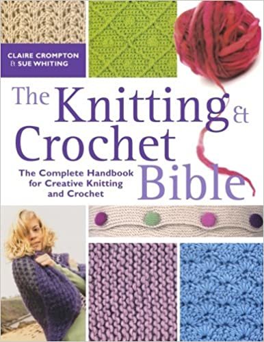 ダウンロード  The Knitting and Crochet Bible 本