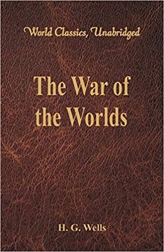 اقرأ The War of the Worlds: (World Classics, Unabridged) الكتاب الاليكتروني 