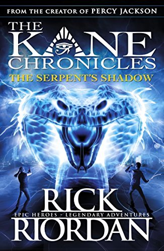 The Serpent's Shadow (The Kane Chronicles Book 3) (English Edition)