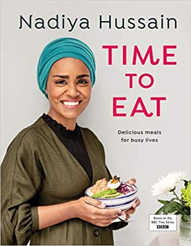 Nadiya Hussain Time to Eat: Delicious, time-saving meals using simple store-cupboard ingredients تكوين تحميل مجانا Nadiya Hussain تكوين