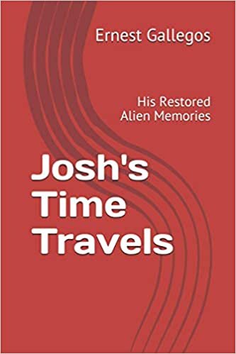 indir Josh&#39;s Time Travels: His Restored Alien Memories