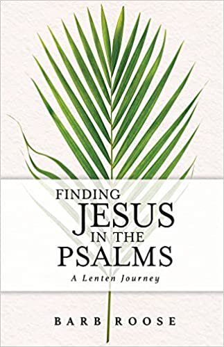 indir Finding Jesus in the Psalms: A Lenten Journey