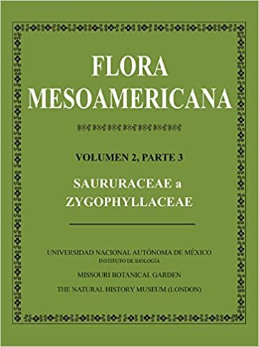 تحميل Flora Mesoamericana, Volumen 2, Parte 3 – Saururceae a Zygophyllaceae