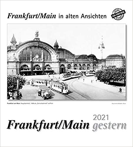 indir Frankfurt am Main gestern 2021: Frankfurt am Main in alten Ansichten