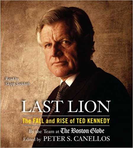 ダウンロード  Last Lion: The Fall and Rise of Ted Kennedy 本