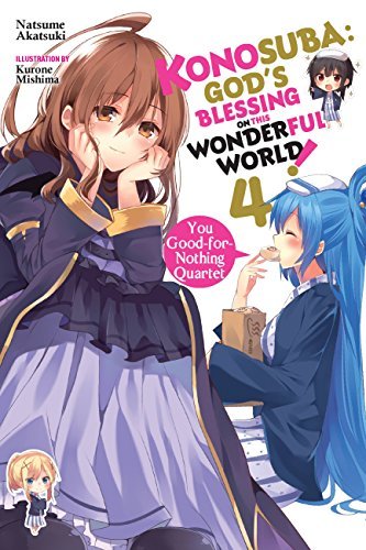 ダウンロード  Konosuba: God's Blessing on This Wonderful World!, Vol. 4 (light novel): You Good-for-Nothing Quartet (Konosuba (light novel)) (English Edition) 本
